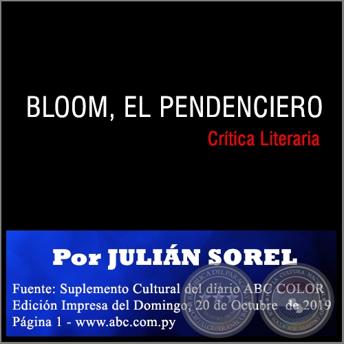 BLOOM, EL PENDENCIERO - Por JULIÁN SOREL - Domingo, 20 de Octubre  de 2019